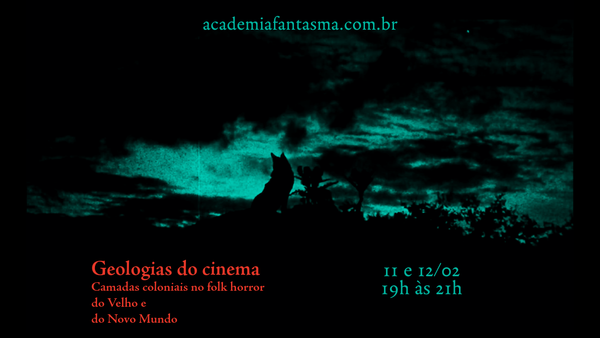 Geologias do cinema. Camadas coloniais no folk horror do Velho e do Novo Mundo